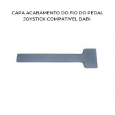 CAPA ACABAMENTO DO FIO DO PEDAL JOYSTICK COMPATIVEL DABI