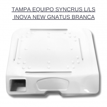 TAMPA EQUIPO SYNCRUS LS/S INOVA NEW GNATUS-BRANCA COMPATIVEL