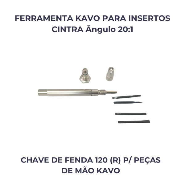 FERRAMENTA KAVO PARA INSERTOS C. A. 20:1 (CHAVE FENDA 120R)